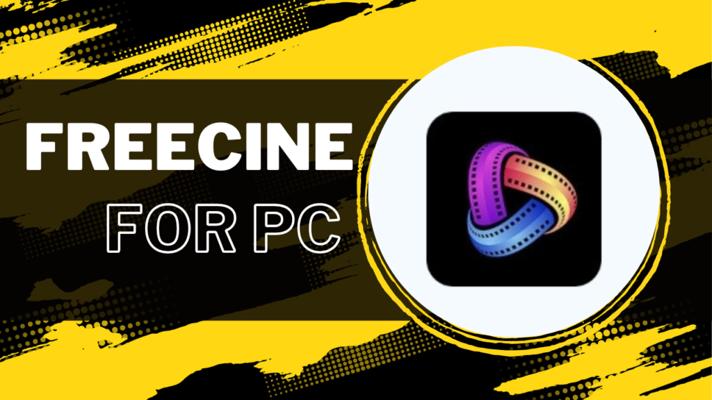 Freecine APK For PC
